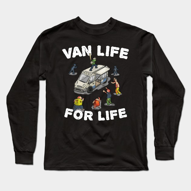Van Life For Life Zombie Edition Long Sleeve T-Shirt by razlanisme